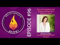 96: How to Transform the Hidden Beliefs that Hold You Back with Katherine Woodward Thomas