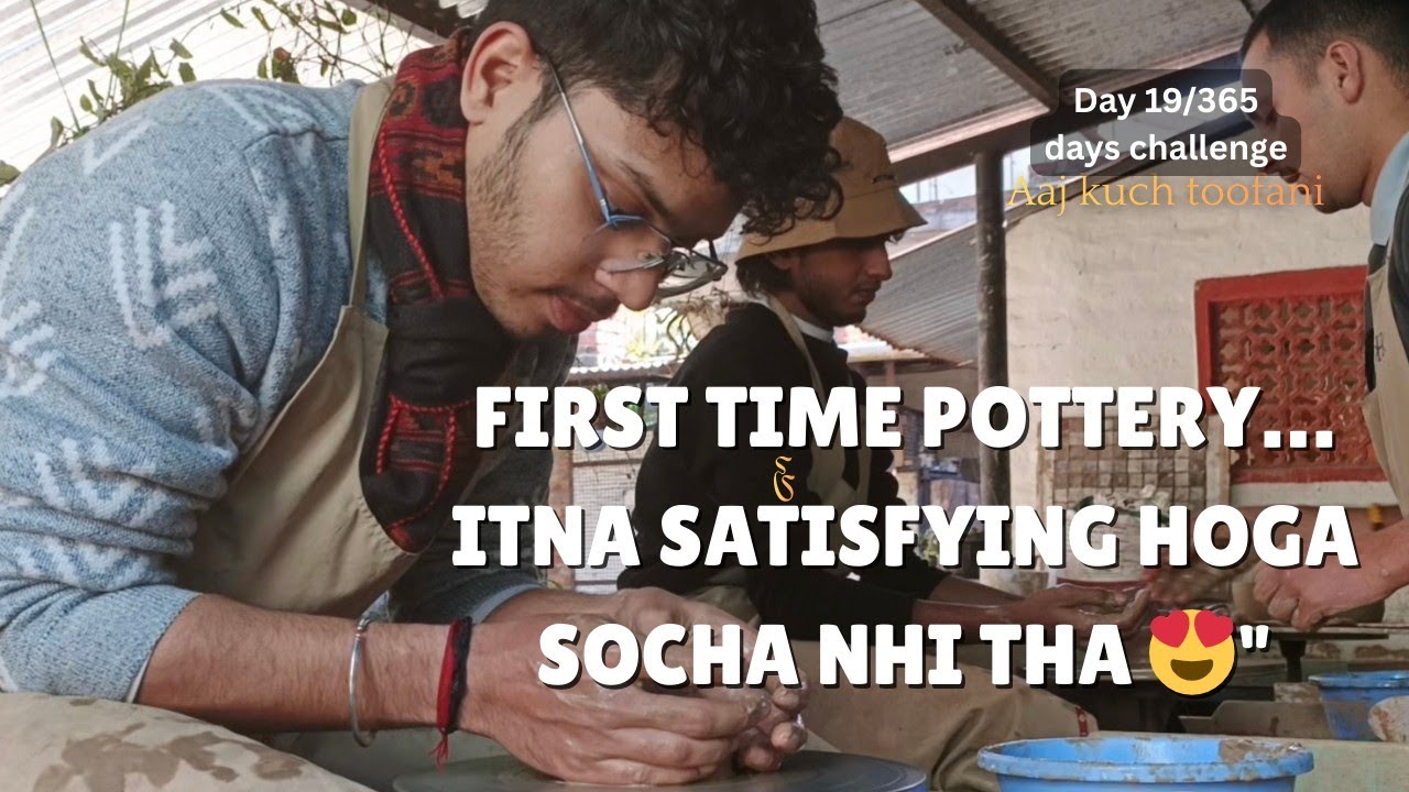 “First Time Pottery… Itna Satisfying hoga socha nhi tha 😍