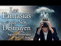 Fantasías que Nos Destruyen según la Psicoterapia de C. G. Jung