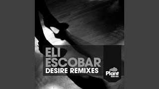 Desire (feat. Nomi Ruiz) - Eli Escobar