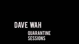 Dave Wah - Quarantine song