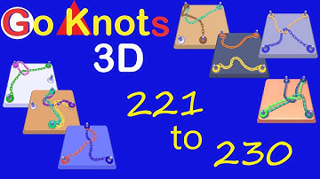 Go Knots 3D Level 221-230