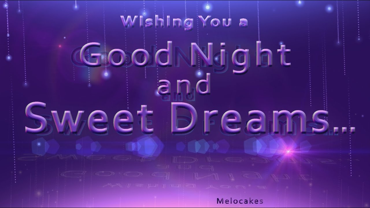 Wishing You a Good Night and Sweet Dreams!4K Video Greeting ...