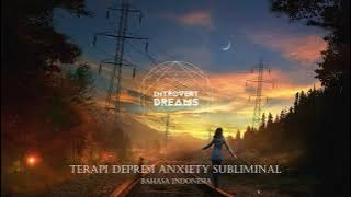 AUDIO SUBLIMINAL INDONESIA | DEPRESI & ANXIETY ( TERAPI ) Pesan Alam Bawah Sadar