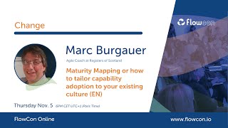 Marc Burgauer - Maturity Mapping or how to tailor capability adoption to your existing culture (EN) Wealth