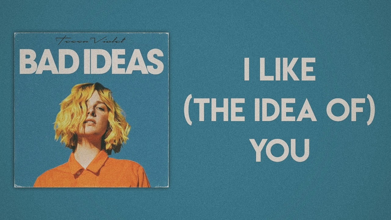 The idea of you