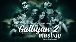 Galliyan Returns Mashup Lofi : Emotional Chillout Mix Lofi | Ankit Tiwari,B Praak | Lo-fi #song #mix