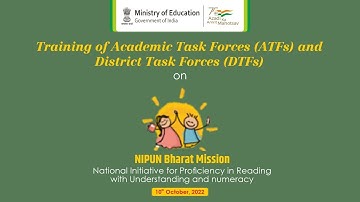 Training of Academic Task Forces and District Task Forces on NIPUN Bharat Mission - DAY 1