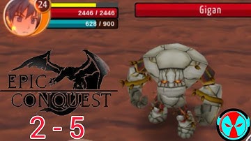 Epic Conquest | Gameplay Walkthrough | Level 2-5 | With Cutscene
