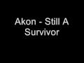 Akon - Still A Survivor