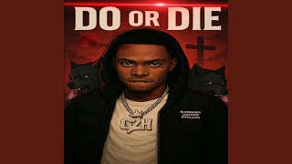 Do or Die - Grind2hard Osh’a