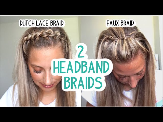 TWO HEADBAND BRAIDS YOU NEED TO TRY! LONG AND MEDIUM HAIRSTYLES