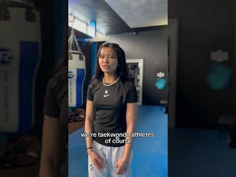 We’re taekwondo athletes!