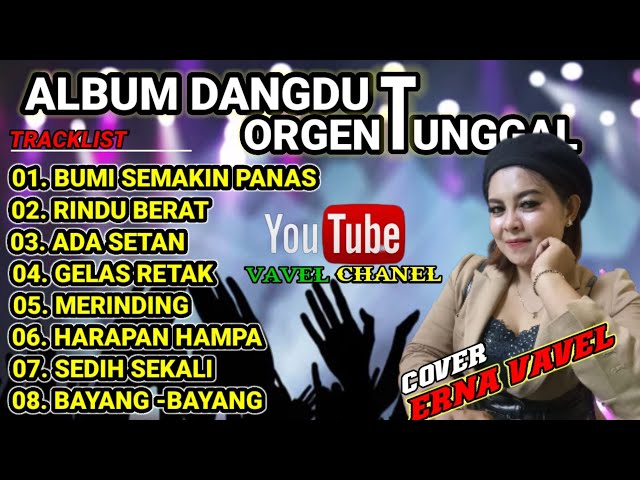 Album dangdut versi orgen tunggal || cover Erna vavel || @vavelchanel class=