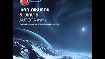 Ivan Nikusev & Wav E Aurora Airwave Breaks Remix Ivan Nikusev & Wav E Aurora Airwave Breaks Remix
