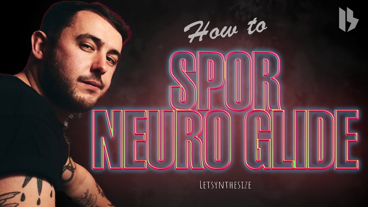 HOW TO SPOR NEURO GLIDE BASS [PRESET DOWNLOAD] - YouTube