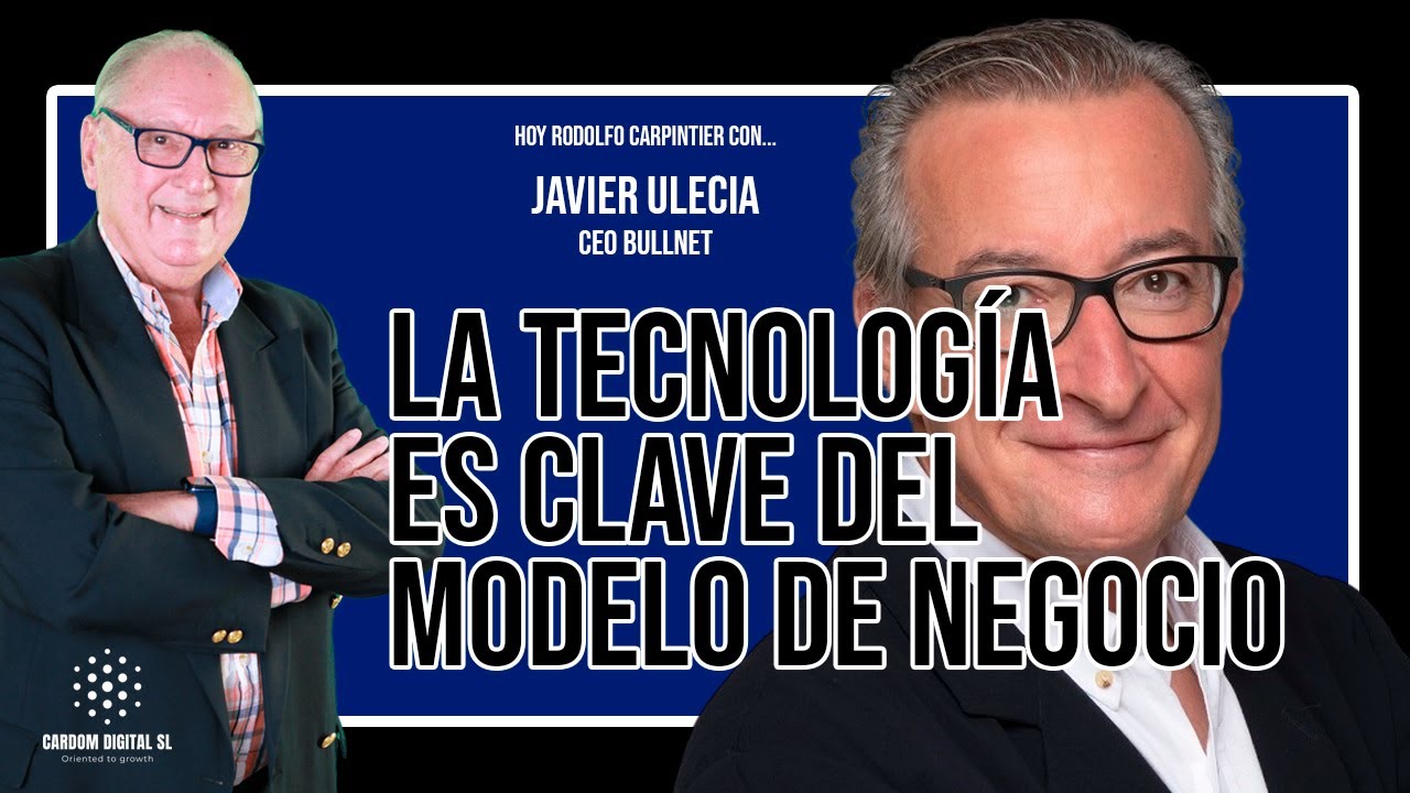 Javier Ulecia - Bullnet Invertimos en Deep Tech donde la tecnología es clave del modelo de negocio