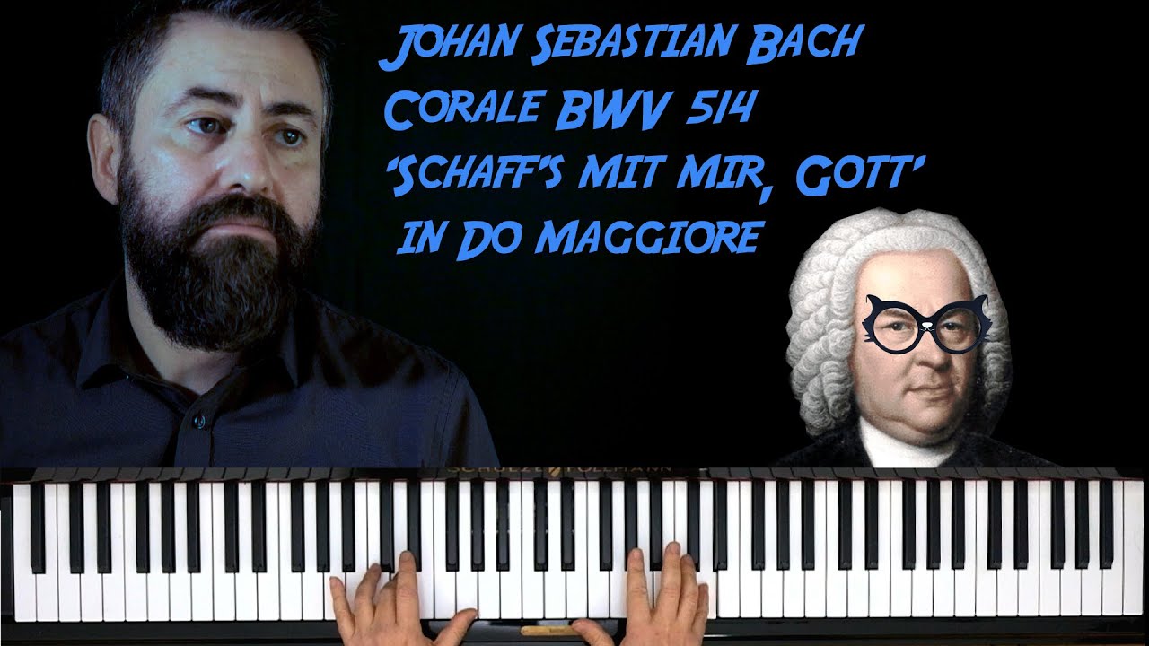 Tutorial Bach Corale 'Schaff's mit mir' BWV 514 do maggiore 24 pezzi ...