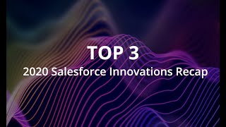 2020 Top 3 Salesforce Innovations Recap by AllCloud's Peter Nebel
