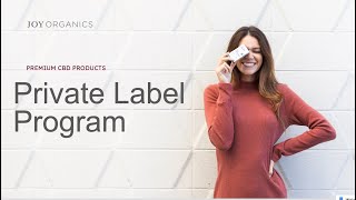 Joy Organics Private Label CBD Program