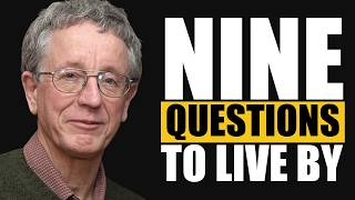 The 9 Questions Every Life Must Answer