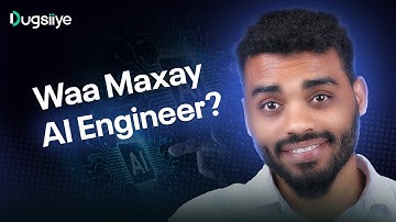 Waa Maxay AI Engineer ?  Data Scientist Software Engineer Iyo Machine Learning Engineer ? |  AI #2