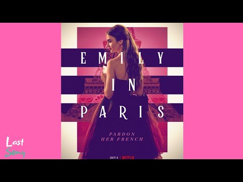 Emily In Paris Season 1 Soundtrack | Ep.1 ( The Break )