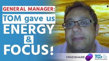 MINDSHARE Dubai General Manager: “Tom gave us energy & focus!”