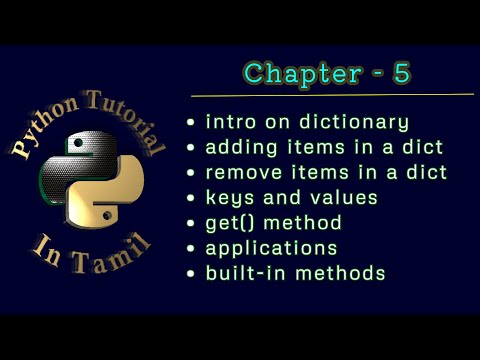 Python Tutorial Basics Chapter 5  - Dictionary and Mehods in detail Tamil