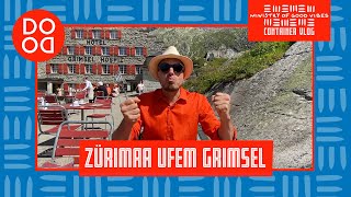 Zürimaa ufem Grimsel | MINISTRY OF GOOD VIBES Container Vlog Episode 08