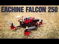Eachine Falcon 250 FPV Racer Review and Crash Test