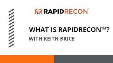 Rapid Recon™ What Is RapidRecon™ with Keith Brice