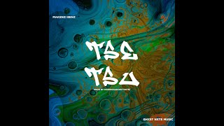 Download lagu MakenziBenz - Tsetsu