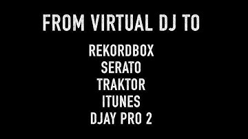 From Virtual DJ to Serato, Traktor, iTunes and djay Pro 2