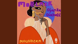 Mounkera - MoBlack & Djanka Diabaté