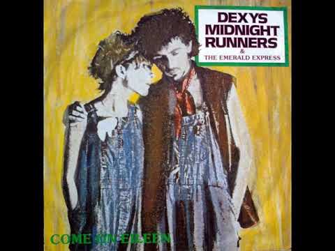 Dexys Midnight Runners & The Emerald Express – Come On Eileen ( 1982 )
