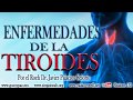 Enfermedades de la Tiroides por el Roeh Dr. Javier Palacios Celorio - Kehila Gozo y Paz