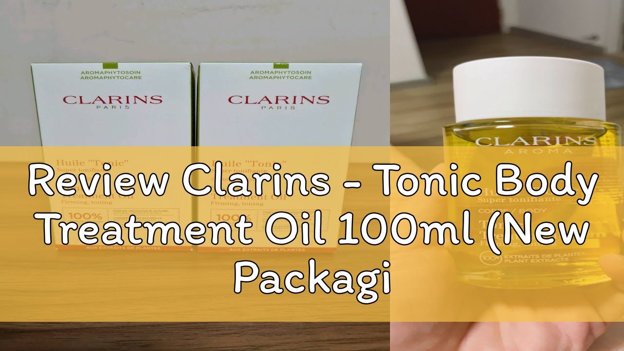 Review Clarins - Tonic Body Treatment Oil 100ml (New Packaging) - Ship From Godwell Hong Kong