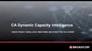 CA Dynamic Capacity Intelligence – Create a Product Directory from the PAX File