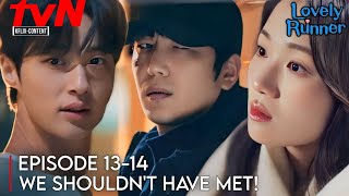 LOVELY RUNNER | EPISODE 13-14 PREVIEW | Byeon Woo Seok | Kim Hye Yoon [ENG SUB]