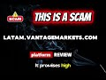 Latam.VantageMarkets.com Review | Is Vantage Markets LATAM Legit or Scam? Important Clarification