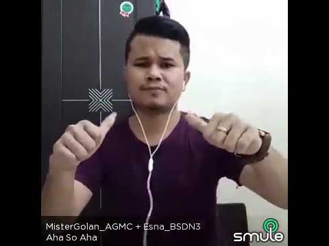 AHA SO AHA➡MISTER GOLAN \u0026 ESNA TINDAON