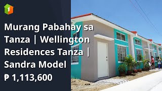 Murang Pabahay sa Tanza | Wellington Residences Tanza | Sandra Model