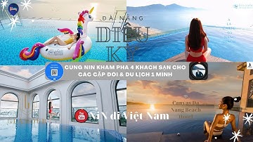 CÙNG NiN KHÁM PHÁ 4 KHÁCH SẠN DÀNH CHO CÁC CẶP ĐÔI VÀ CHO CÁC BẠN THÍCH DU LỊCH 1 MÌNH