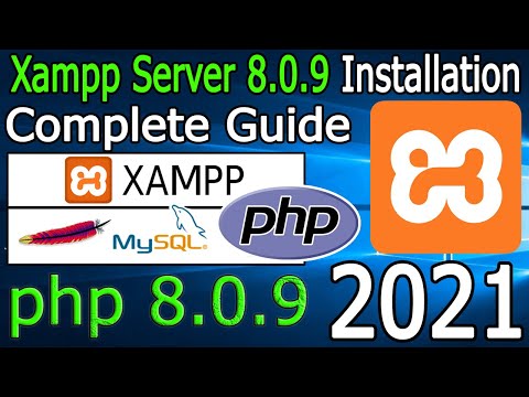How to Install XAMPP Server 8.0.9 on Windows 10 [2021 Update] Run PHP 8.0.9 Program | Complete guide