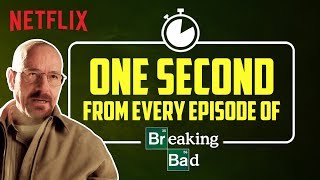 One second from every episode of Breaking Bad | Netflix