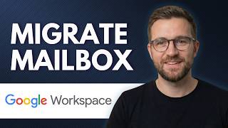 How to migrate Mailbox to Google Workspace (Step By Step 2026)