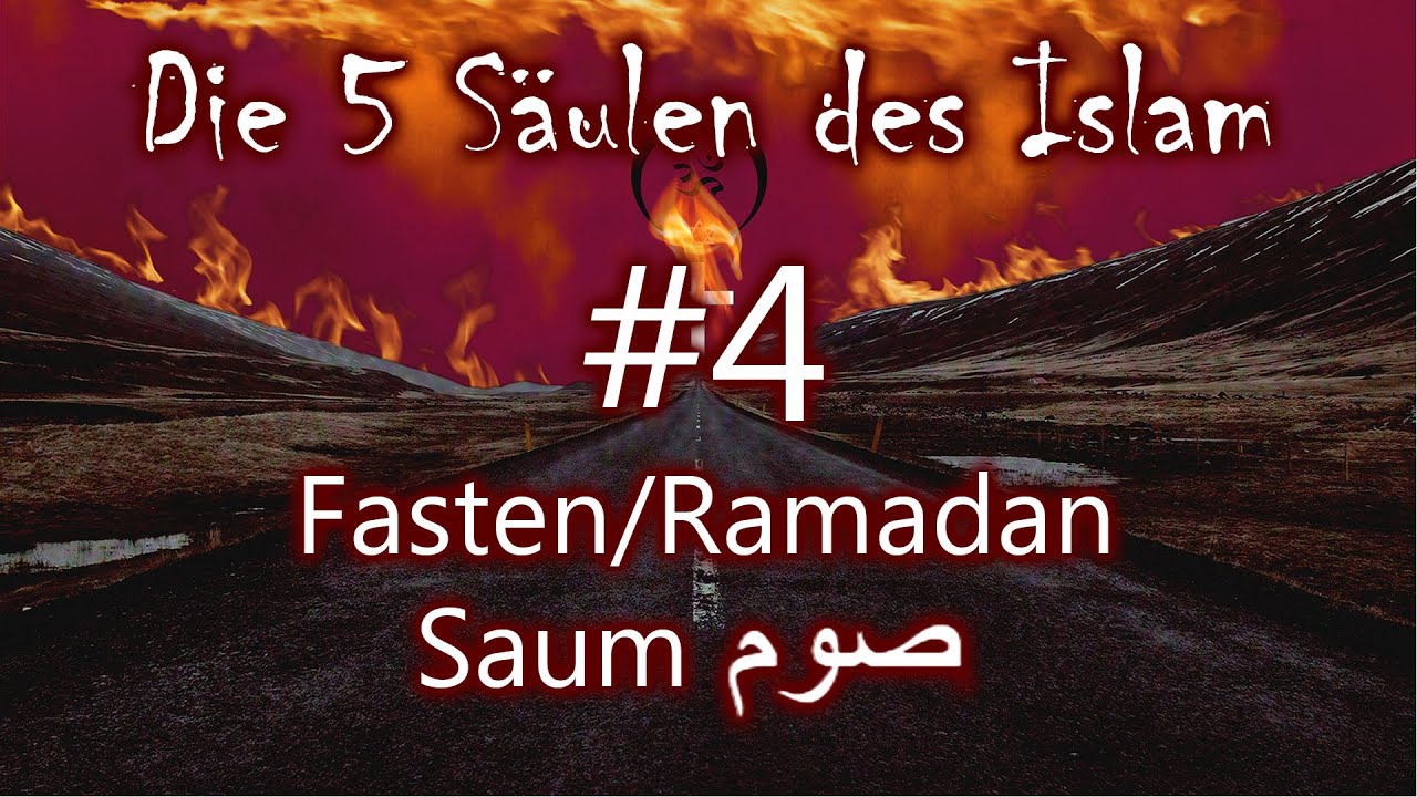 #007 - 5 Säulen des Islam - Heute die Fastenzeit/Ramadan 