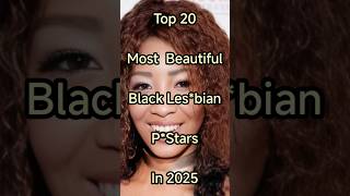 Top 20 Most Likely Black Pstars In 2025 beauty trending shorts top20 top actress