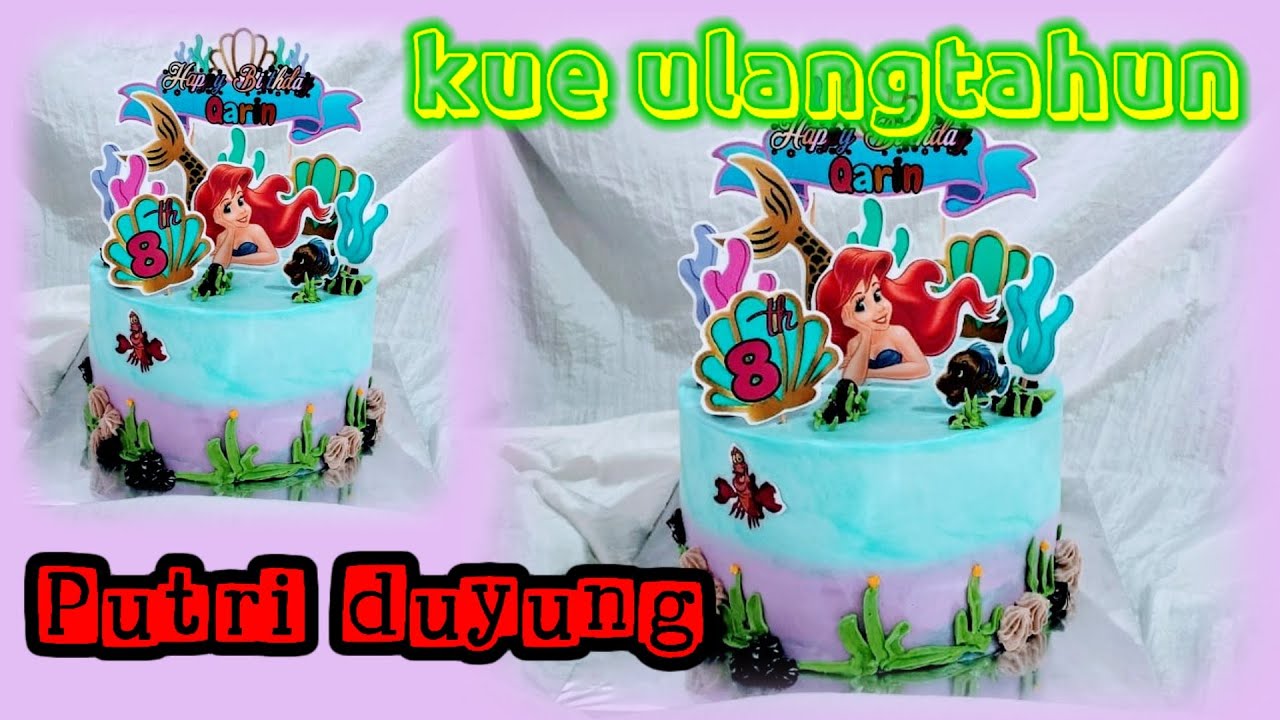 kue ulangtahun putri duyung - YouTube